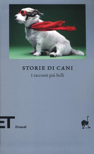 copertina Storie di cani. I racconti pi&ugrave; belli