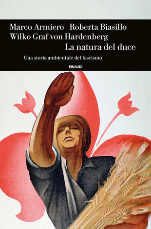 copertina La natura del duce. Una storia ambientale del fascismo