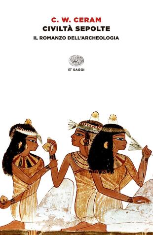 copertina Civiltà sepolte. Il romanzo dell'archeologia