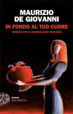 copertina In fondo al tuo cuore. Inferno per il commissario Ricciardi