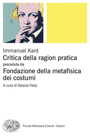 copertina Critica della ragion pratica. Fondazione della metafisica dei costumi