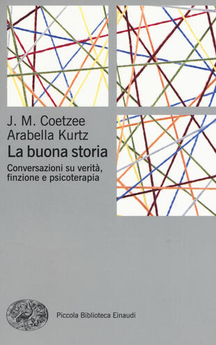 copertina La buona storia. Conversazioni su verità, finzione e psicoterapia