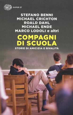 copertina Compagni di scuola. Storie di amicizia e di rivalità