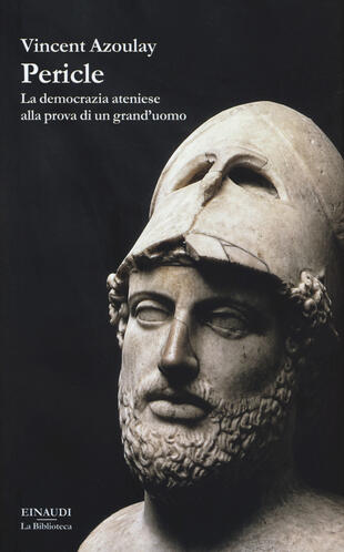copertina Pericle. La democrazia ateniese alla prova di un grand'uomo