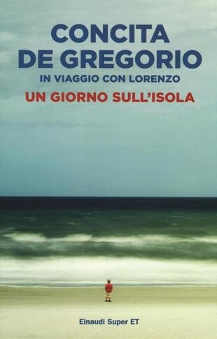copertina Un giorno sull'isola. In viaggio con Lorenzo
