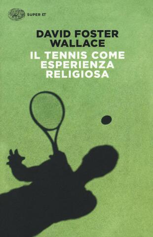 copertina Il tennis come esperienza religiosa