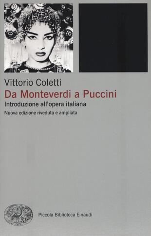 copertina Da Monteverdi a Puccini. Introduzione all'opera italiana