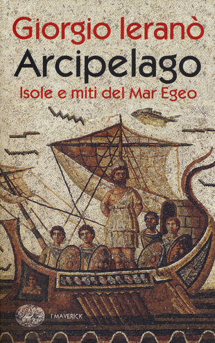 copertina Arcipelago. Isole e miti del Mar Egeo
