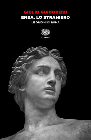 copertina Enea, lo straniero. Le origini di Roma