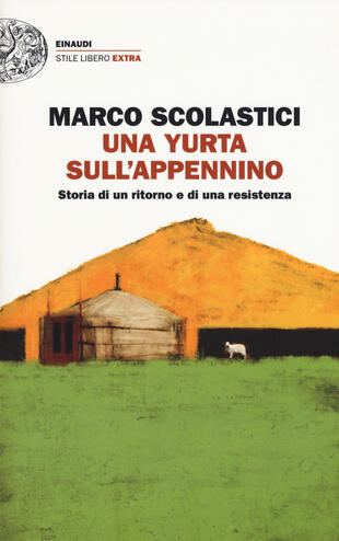 copertina Una yurta sull'Appennino. Storia di un ritorno e di una resistenza