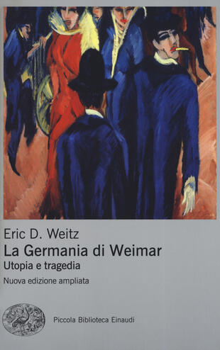 copertina La Germania di Weimar. Utopia e tragedia