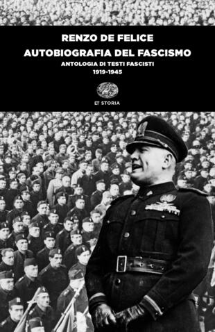 copertina Autobiografia del fascismo. Antologia di testi fascisti (1919-1945)
