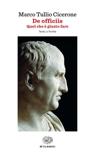 copertina De officiis. Quel che è giusto fare. Testo latino a fronte