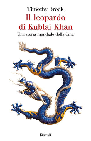 copertina Il leopardo di Kublai Khan. Una storia mondiale della Cina