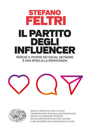 copertina Il partito degli influencer. Perché il potere dei social network è una sfida alla democrazia