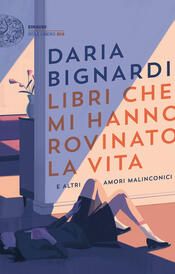 copertina Libri che mi hanno rovinato la vita e altri amori malinconici