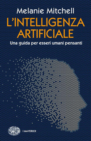 copertina L'intelligenza artificiale. Una guida per esseri umani pensanti