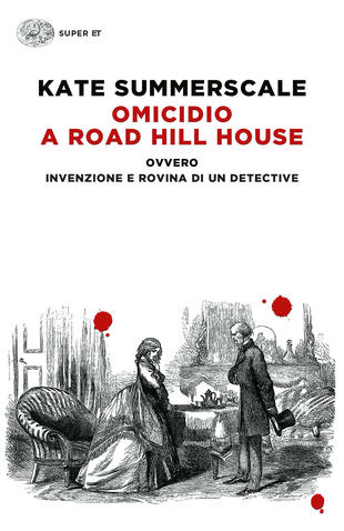 copertina Omicidio a Road Hill House ovvero Invenzione e rovina di un detective