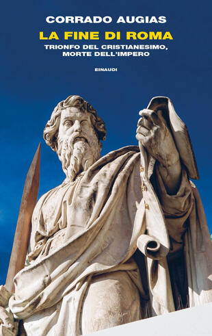 copertina La fine di Roma. Trionfo del cristianesimo, morte dell'Impero