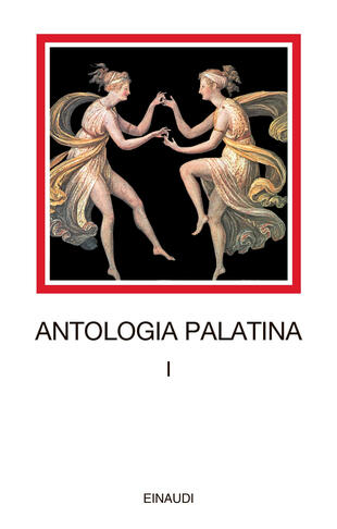 copertina Antologia palatina. Testo greco a fronte. Vol. 1: Libri I-VI