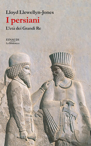 copertina I persiani. L'età dei Grandi Re