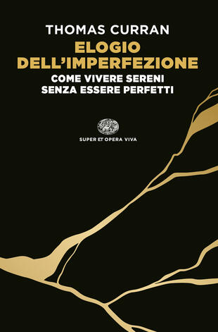 copertina Elogio dell'imperfezione. Come vivere sereni senza essere perfetti