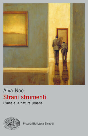copertina Strani strumenti. L'arte e la natura umana