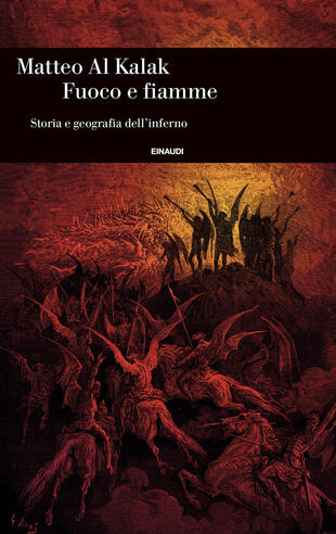copertina Fuoco e fiamme. Storia e geografia dell'inferno