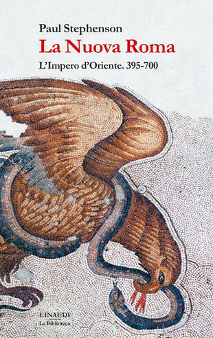 copertina La Nuova Roma. L'Impero d'Oriente. 395-700