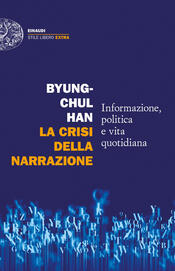 copertina La crisi della narrazione. Informazione, politica e vita quotidiana