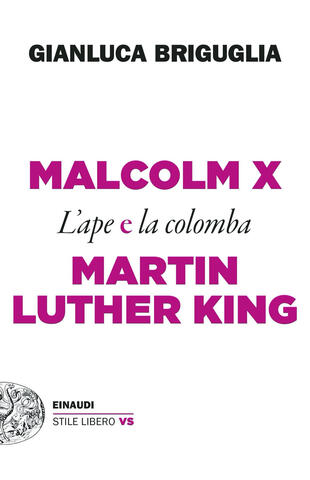 copertina Malcolm X e Martin Luther King. L'ape e la colomba