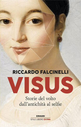 copertina Visus. Storie del volto dall'antichità al selfie