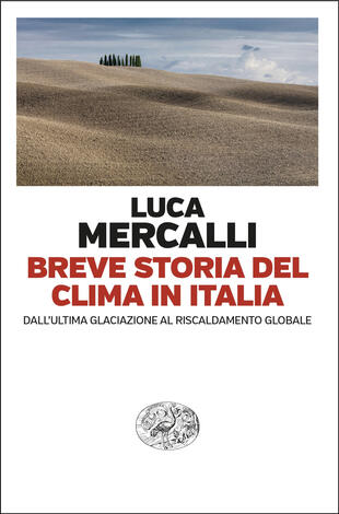 copertina Breve storia del clima in Italia. Dall'ultima glaciazione al riscaldamento globale