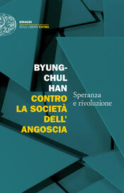 copertina Contro la società dell'angoscia. Speranza e rivoluzione