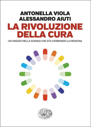 copertina La rivoluzione della cura. Un viaggio nella scienza che sta cambiando la medicina