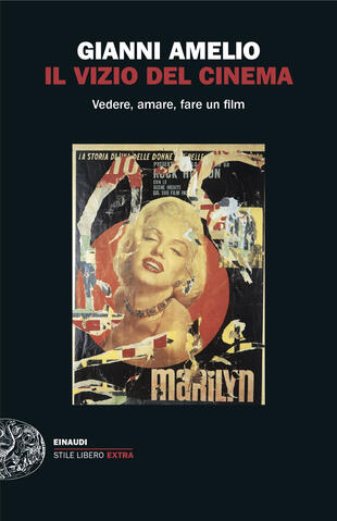 copertina Il vizio del cinema. Vedere, amare, fare un film