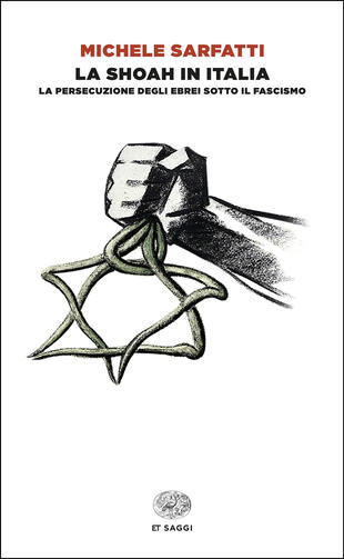 copertina La Shoah in Italia. La persecuzione degli ebrei sotto il fascismo