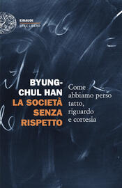 copertina La società senza rispetto. Come abbiamo perso tatto, riguardo e cortesia