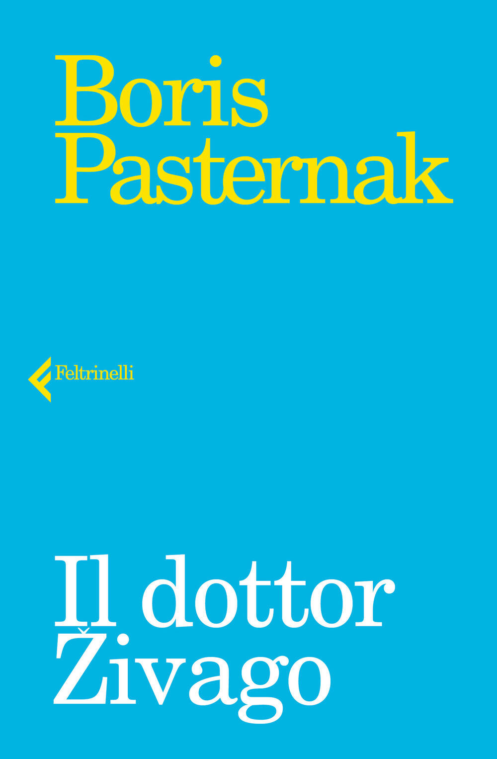 il dottor zivago di pasternak boris il libraio