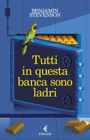 copertina Tutti in questa banca sono ladri
