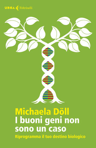 copertina I buoni geni non sono un caso. Riprogramma il tuo destino biologico