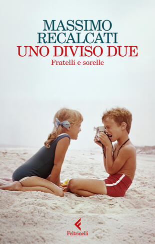 copertina Uno diviso due. Fratelli e sorelle
