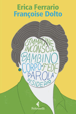 copertina Françoise Dolto. Il corpo come teatro del desiderio
