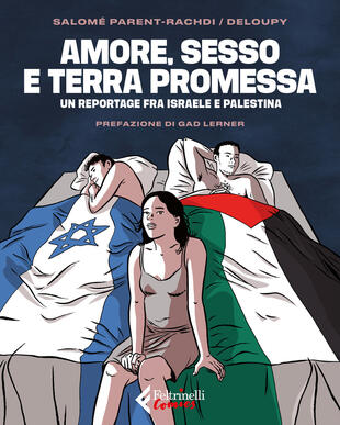 copertina Amore, sesso e terra promessa. Un reportage tra Israele e Palestina