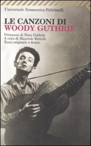 copertina Le canzoni di Woody Guthrie. Testo inglese a fronte