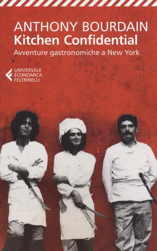 copertina Kitchen confidential. Avventure gastronomiche a New York