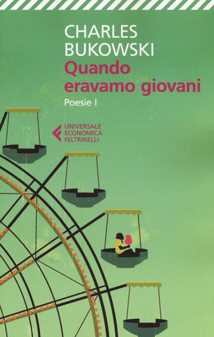 copertina Quando eravamo giovani. Poesie. Testo inglese a fronte