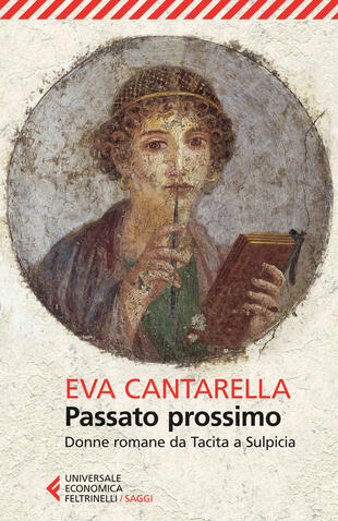 copertina Passato prossimo. Donne romane da Tacita a Sulpicia