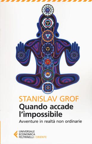 copertina Quando accade l'impossibile. Avventure in realtà non ordinarie