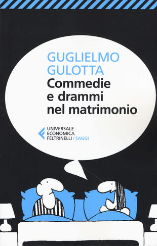 copertina Commedie e drammi nel matrimonio. Psicologia e fumetti per districarsi nella giungla coniugale